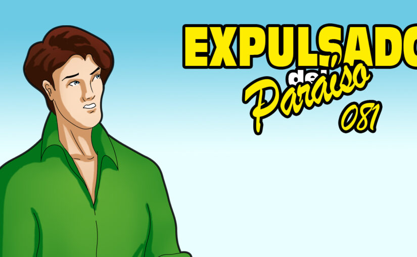 Expulsado del Paraíso. Comic #081