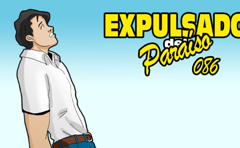 Expulsado del Paraíso. Comic #086